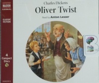 Oliver Twist written by Charles Dickens performed by Anton Lesser on CD (Abridged)
